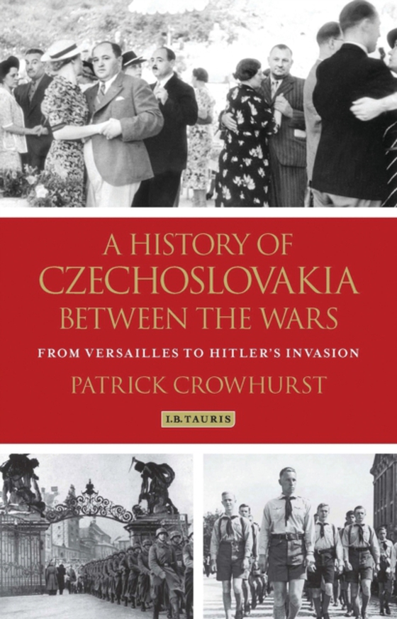 History of Czechoslovakia Between the Wars (e-bog) af Patrick Crowhurst, Crowhurst