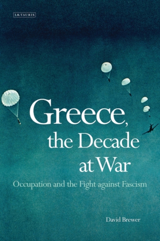 Greece, the Decade of War