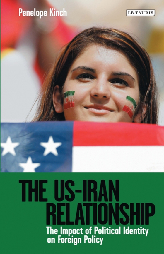 US-Iran Relationship (e-bog) af Penelope Kinch, Kinch