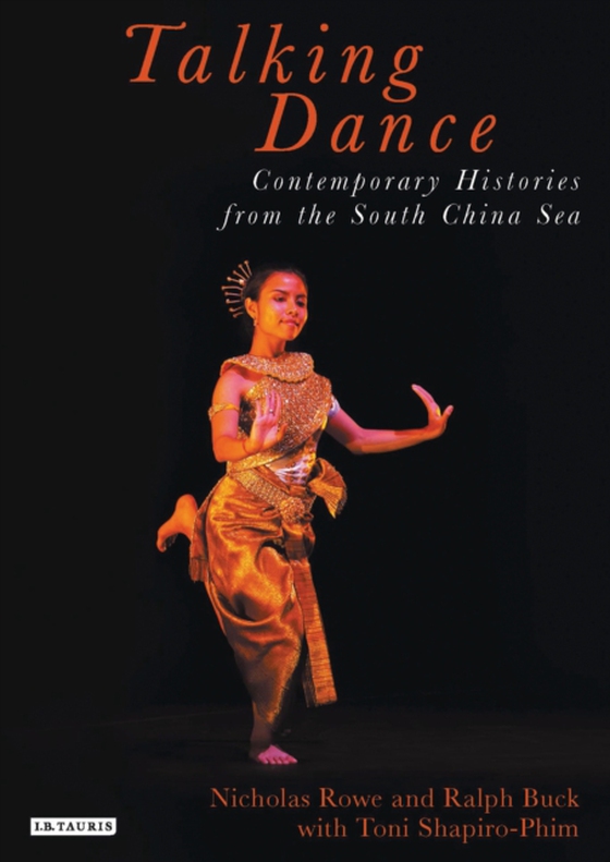 Talking Dance: Contemporary Histories from the South China Sea