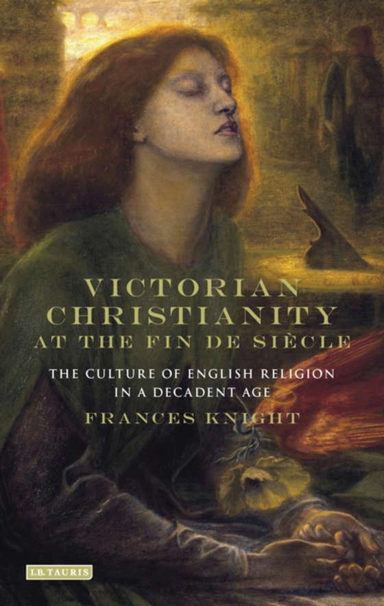 Victorian Christianity at the Fin de Si cle