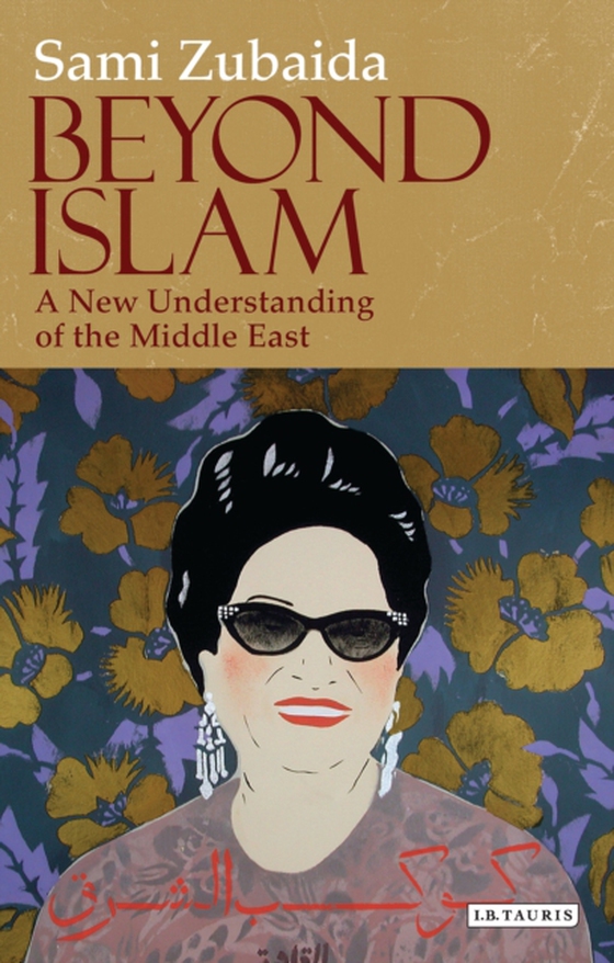 Beyond Islam (e-bog) af Sami Zubaida, Zubaida