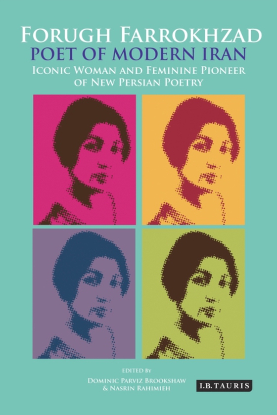 Forugh Farrokhzad, Poet of Modern Iran