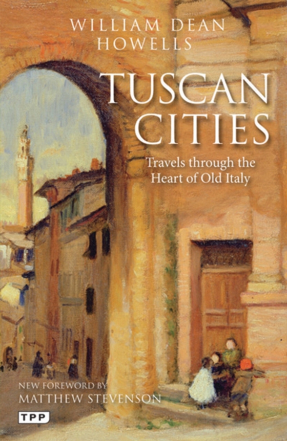 Tuscan Cities (e-bog) af William Dean Howells, Howells