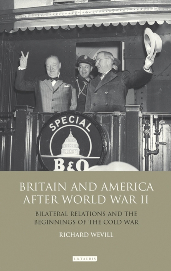 Britain and America After World War II (e-bog) af Richard Wevill, Wevill