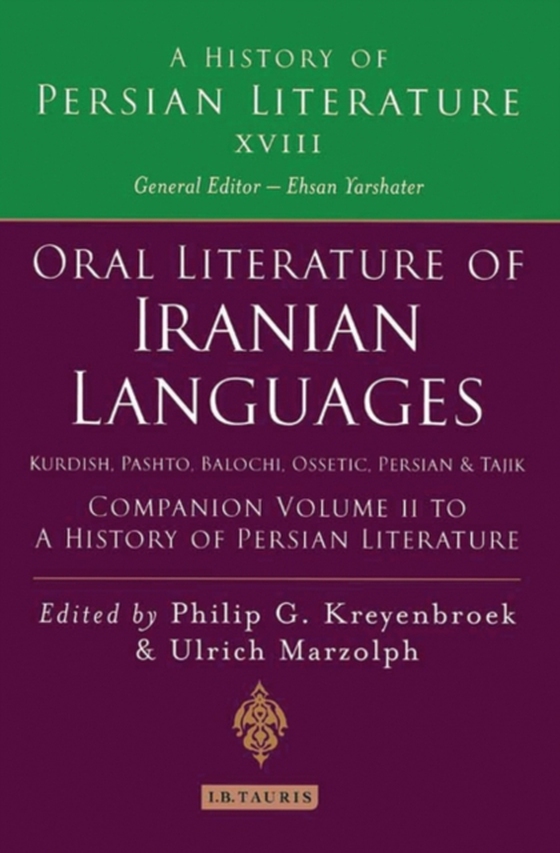 Oral Literature of Iranian Languages: Kurdish, Pashto, Balochi, Ossetic, Persian and Tajik: Companion Volume II (e-bog) af -