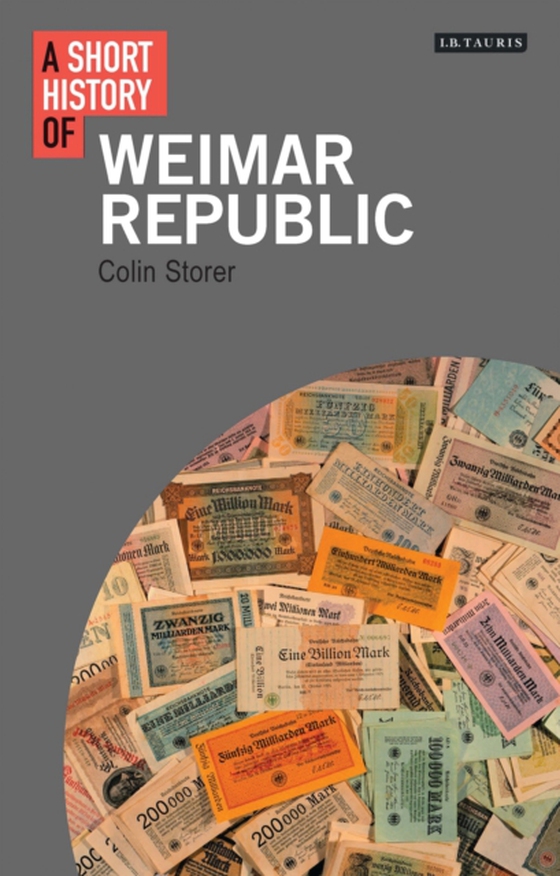 Short History of the Weimar Republic (e-bog) af Colin Storer, Storer