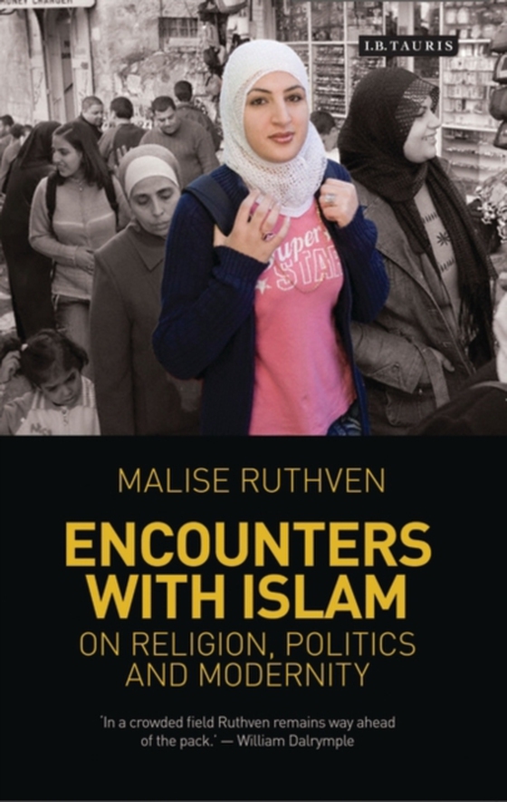 Encounters with Islam (e-bog) af Malise Ruthven, Ruthven