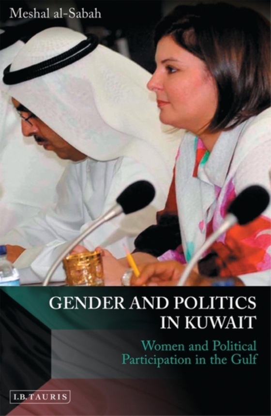 Gender and Politics in Kuwait (e-bog) af Meshal Al-Sabah, Al-Sabah