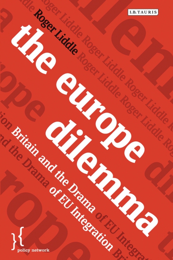 Europe Dilemma (e-bog) af Roger Liddle, Liddle