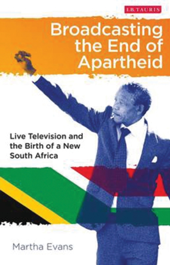 Broadcasting the End of Apartheid (e-bog) af Martha Evans, Evans