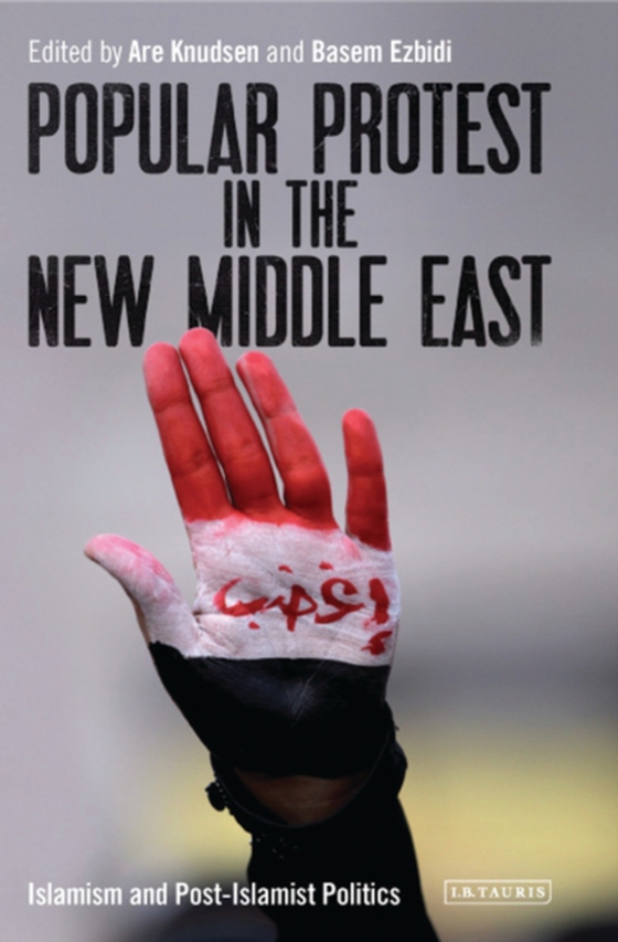 Popular Protest in the New Middle East (e-bog) af Basem Ezbidi, Ezbidi
