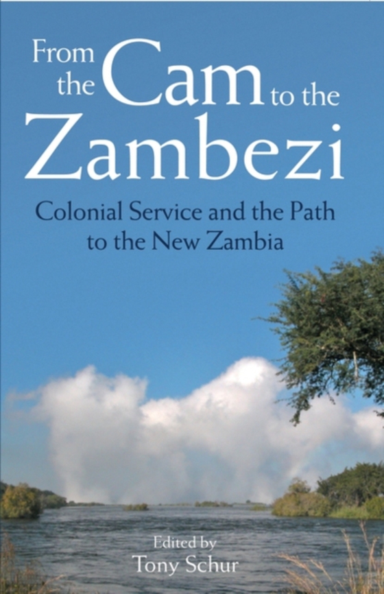 From the Cam to the Zambezi (e-bog) af -