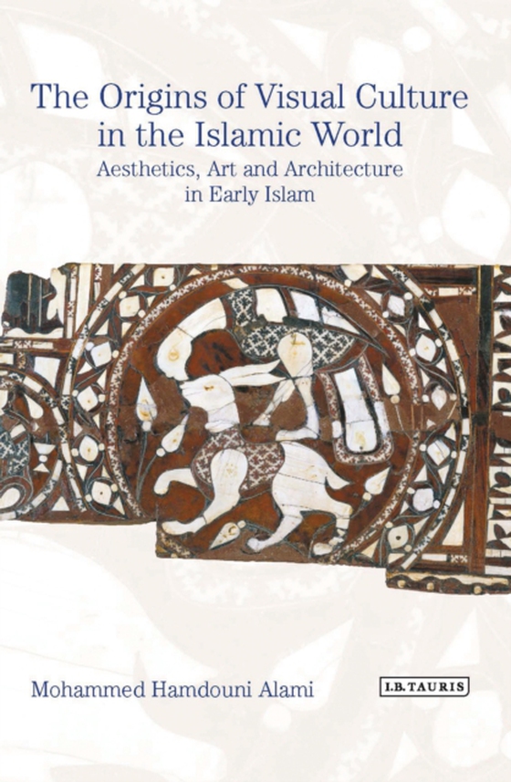 Origins of Visual Culture in the Islamic World (e-bog) af Mohammed Hamdouni Alami, Alami