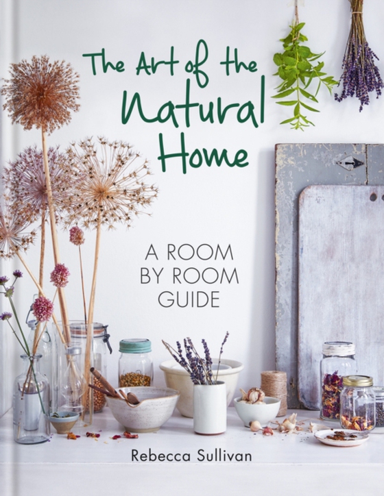 Art of the Natural Home