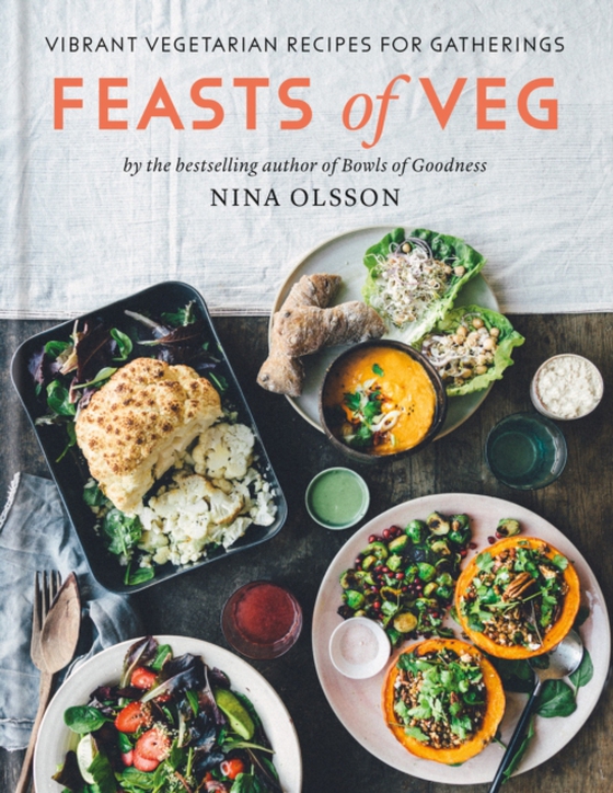 Feasts of Veg (e-bog) af Olsson, Nina