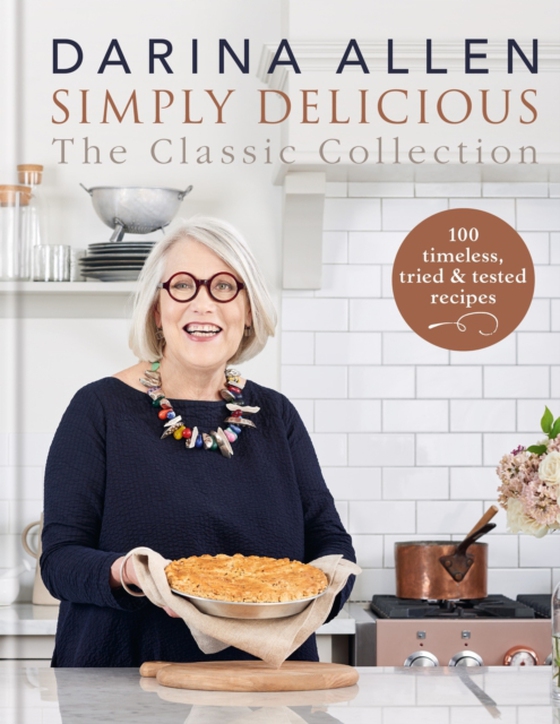 Simply Delicious the Classic Collection (e-bog) af Allen, Darina