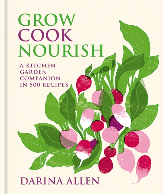 Grow, Cook, Nourish (e-bog) af Allen, Darina