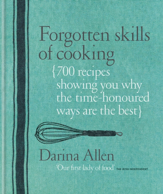 Forgotten Skills of Cooking (e-bog) af Allen, Darina