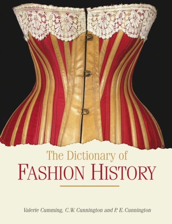 Dictionary of Fashion History (e-bog) af P. E. Cunnington, Cunnington