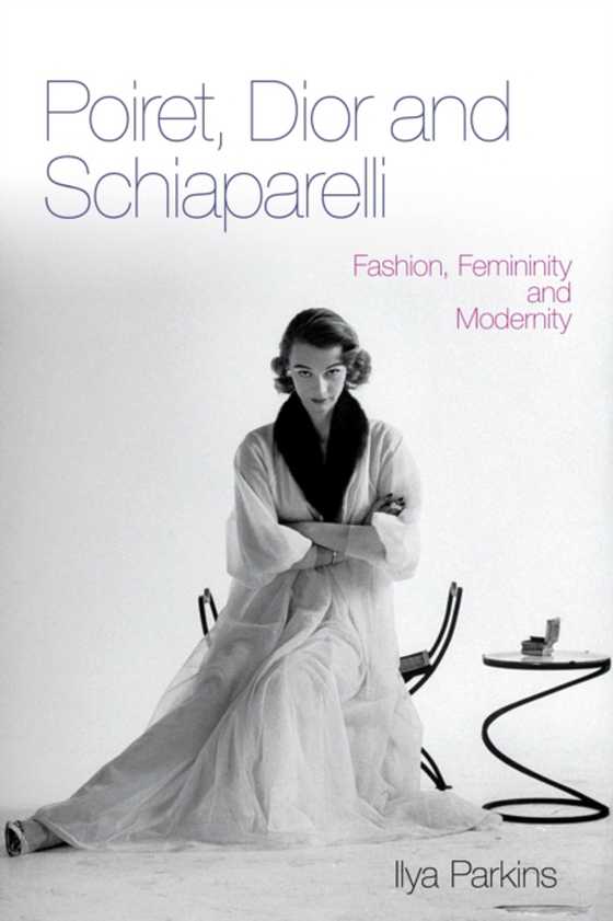 Poiret, Dior and Schiaparelli