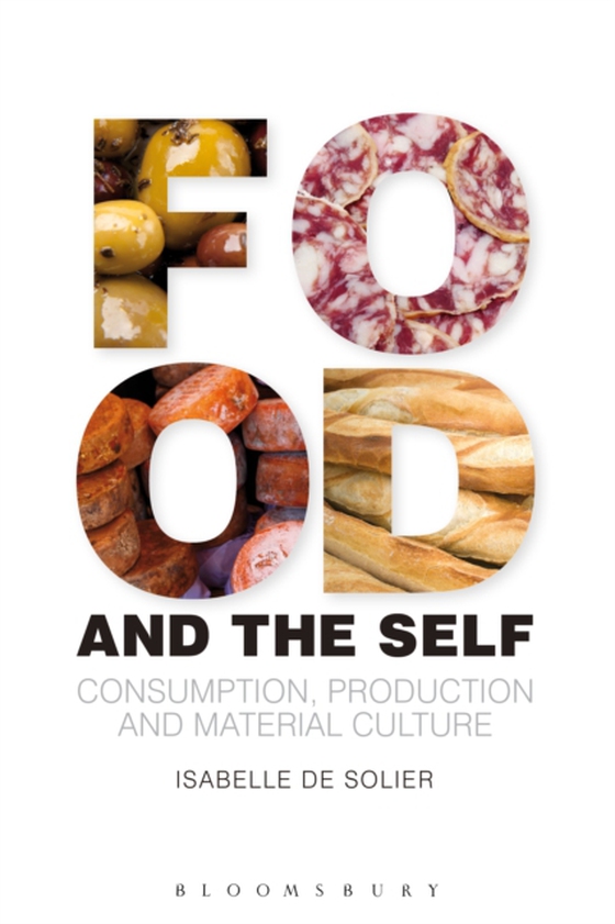 Food and the Self (e-bog) af Isabelle de Solier, Solier