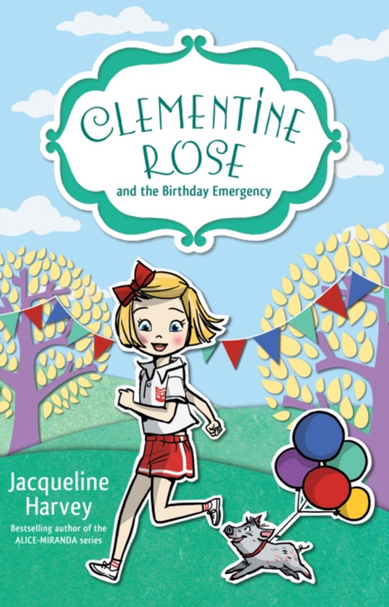 Clementine Rose and the Birthday Emergency 10 (e-bog) af Harvey, Jacqueline
