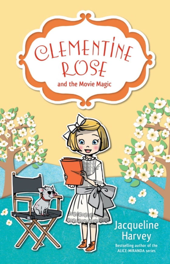 Clementine Rose and the Movie Magic 9 (e-bog) af Harvey, Jacqueline