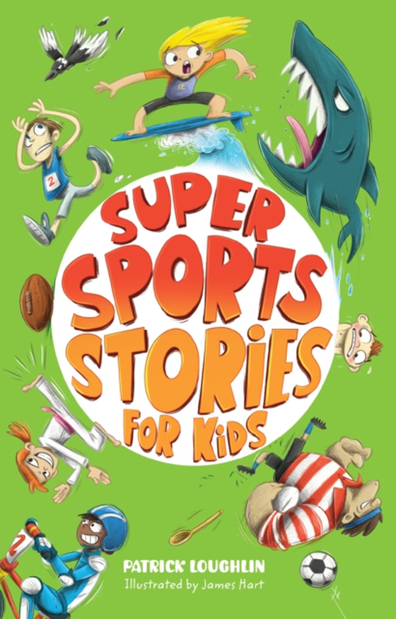 Super Sports Stories for Kids (e-bog) af Loughlin, Patrick