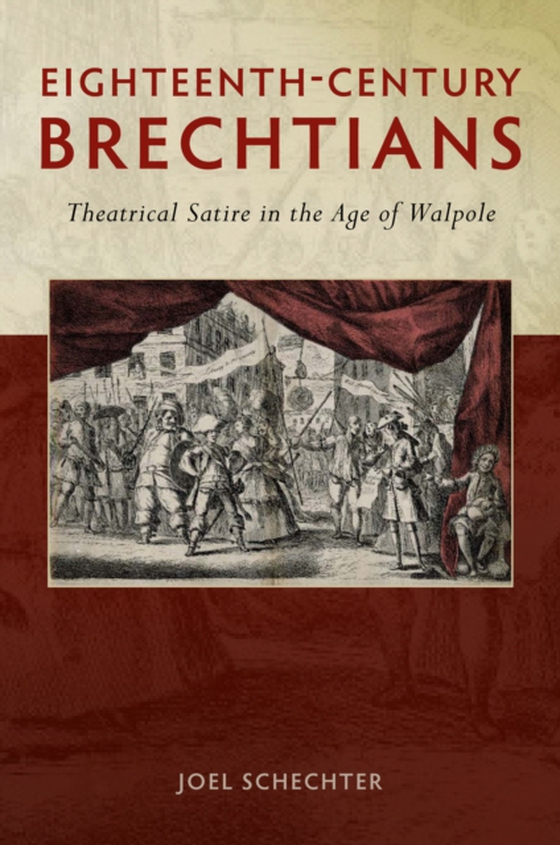 Eighteenth-Century Brechtians (e-bog) af Schechter, Joel