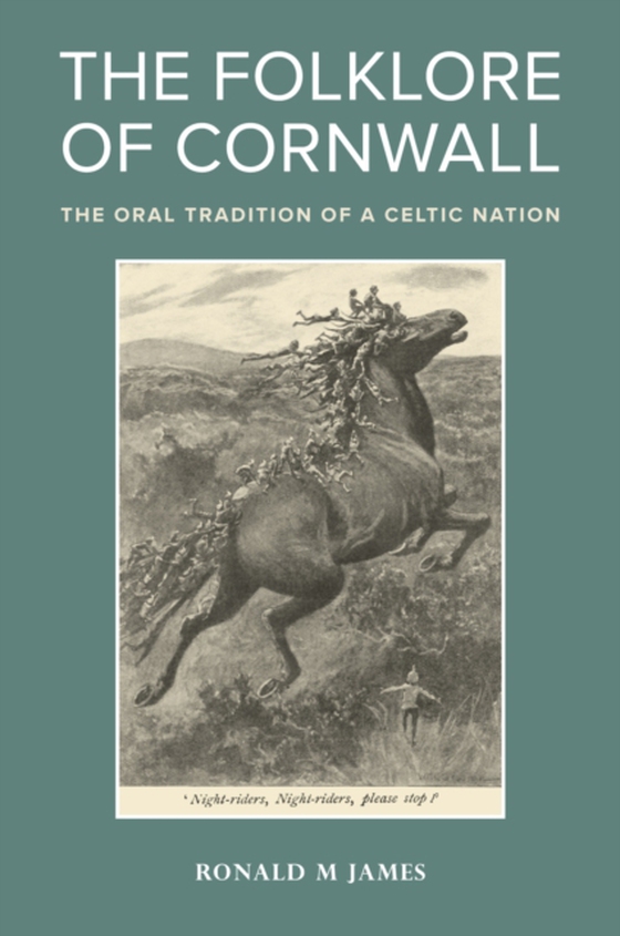 Folklore of Cornwall (e-bog) af James, Ronald M.