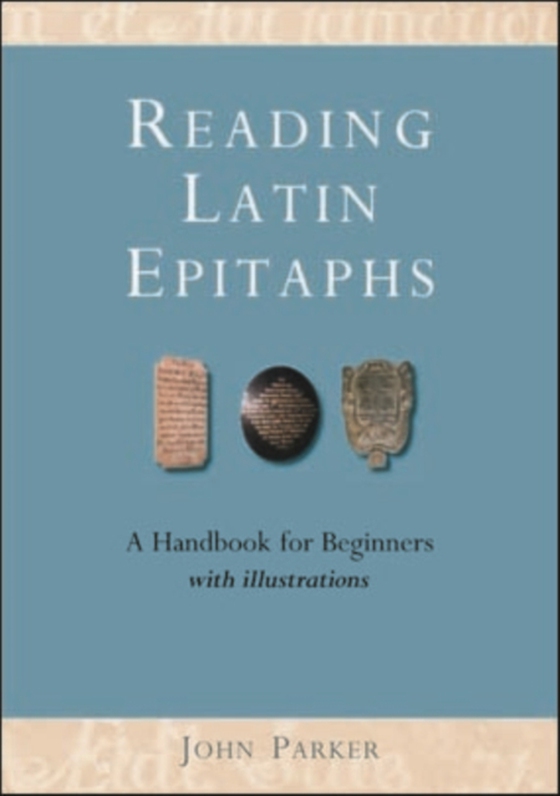 Reading Latin Epitaphs