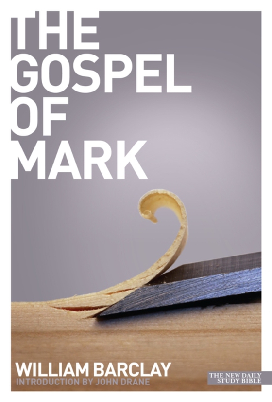 New Daily Study Bible: The Gospel of Mark