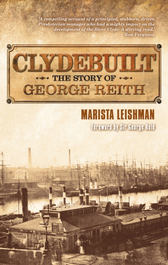 Clydebuilt (e-bog) af Leishman, Marista