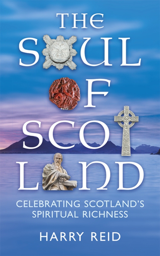 Soul of Scotland (e-bog) af Reid, Harry