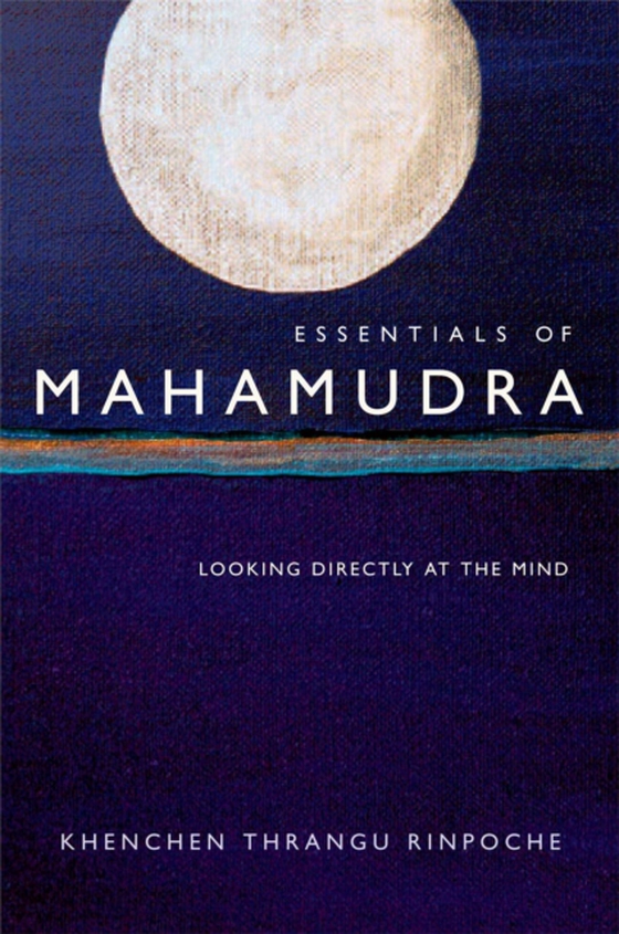 Essentials of Mahamudra (e-bog) af Thrangu