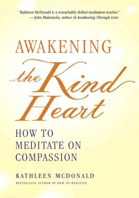 Awakening the Kind Heart (e-bog) af McDonald, Kathleen