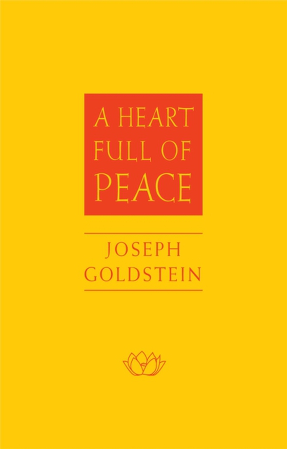 Heart Full of Peace (e-bog) af Goldstein, Joseph