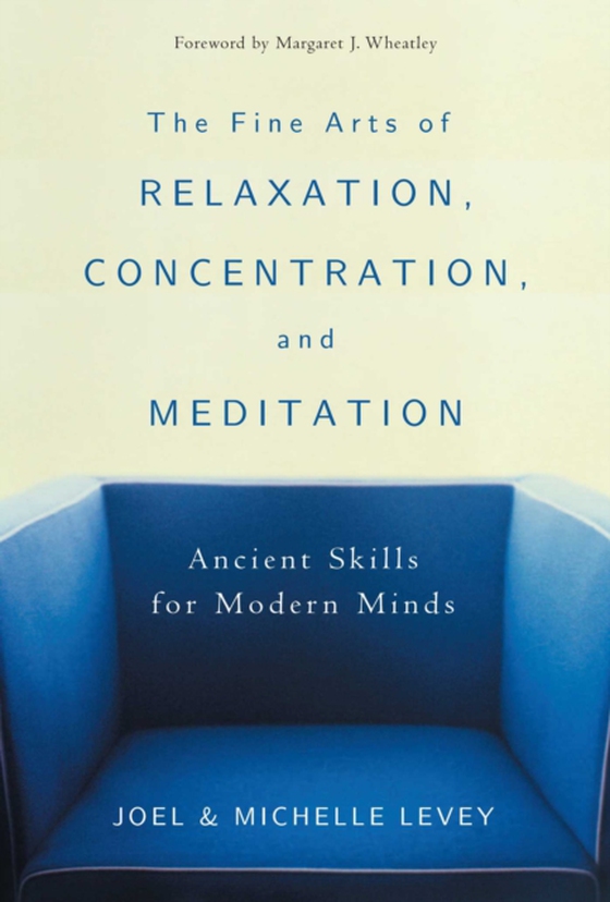 Fine Arts of Relaxation, Concentration, and Meditation