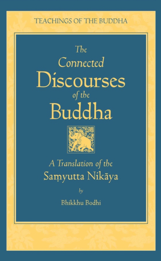 Connected Discourses of the Buddha