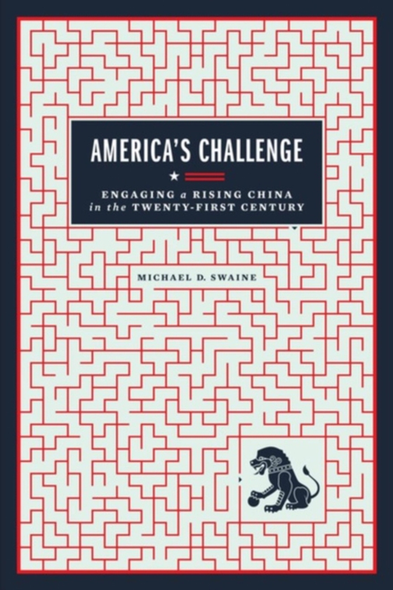 America's Challenge (e-bog) af Swaine, Michael D.