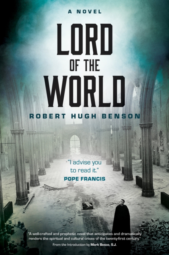 Lord of the World (e-bog) af Benson, Robert Hugh