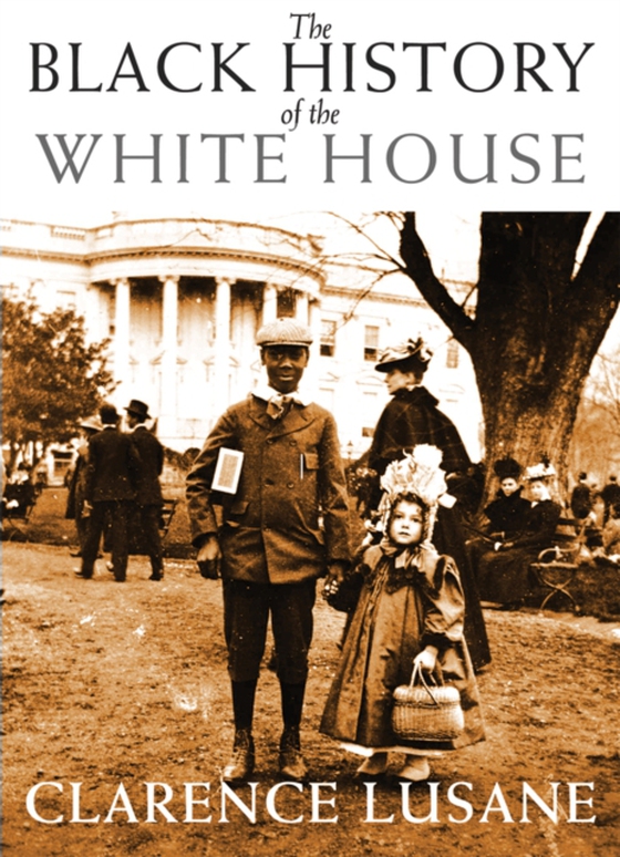 Black History of the White House (e-bog) af Lusane, Clarence