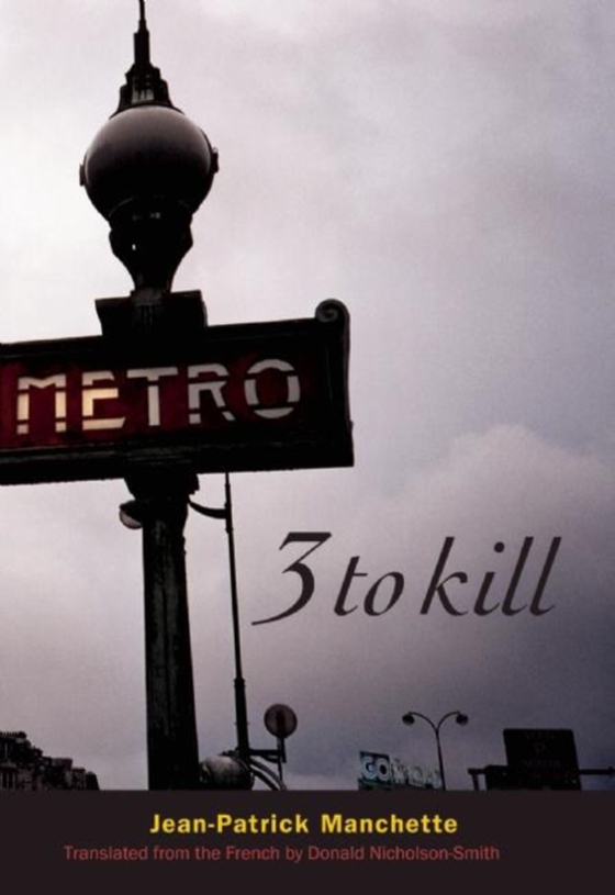 Three To Kill (e-bog) af Manchette, Jean-Patrick