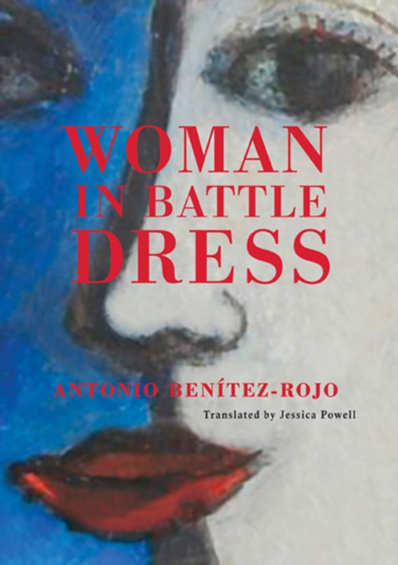 Woman in Battle Dress (e-bog) af Benitez-Rojo, Antonio