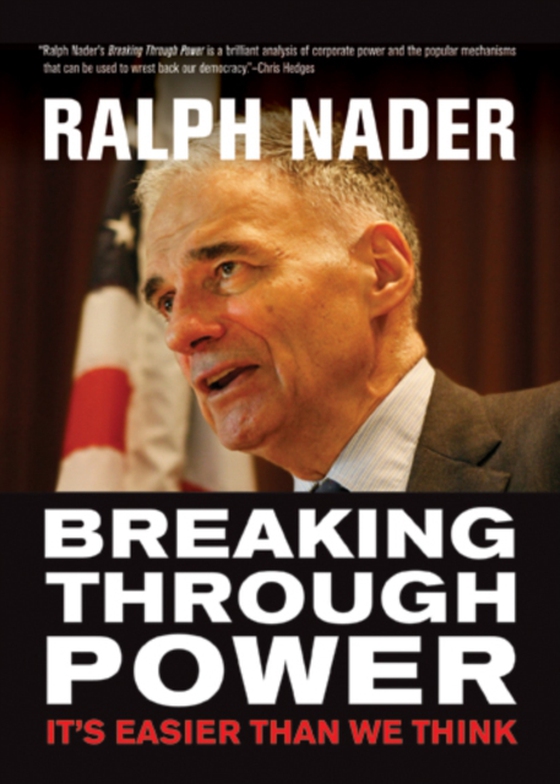 Breaking Through Power (e-bog) af Nader, Ralph