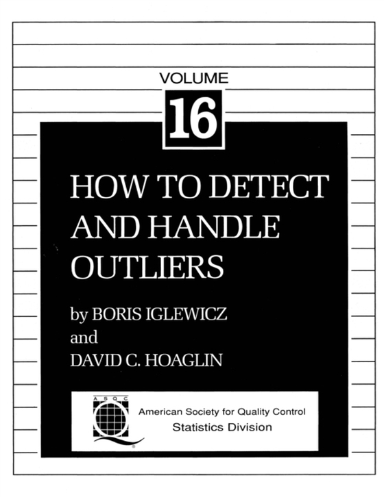 Volume 16: How to Detect and Handle Outliers (e-bog) af Hoaglin, David C.