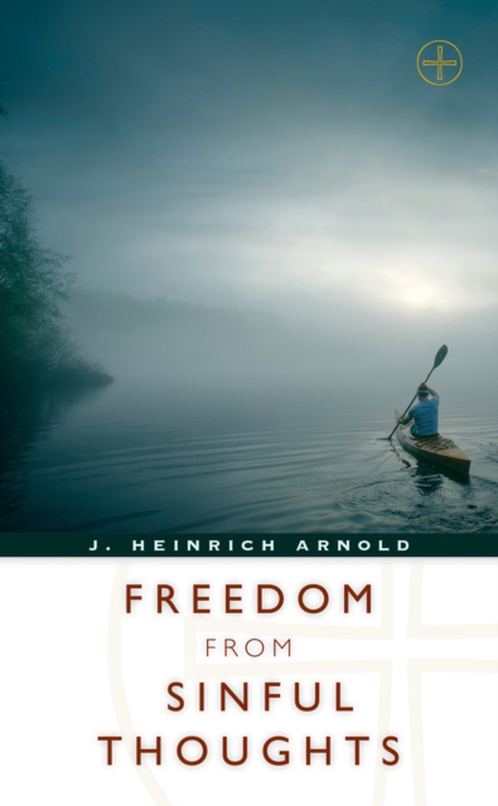 Freedom from Sinful Thoughts (e-bog) af Heinrich, J. Arnold