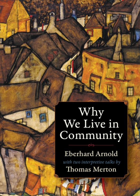 Why We Live in Community