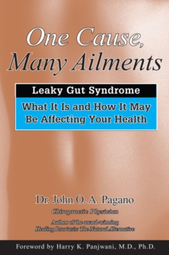 One Cause, Many Ailments (e-bog) af Pagano, Dr. John O.A.